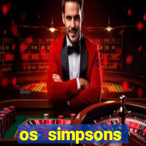 os simpsons completo dublado